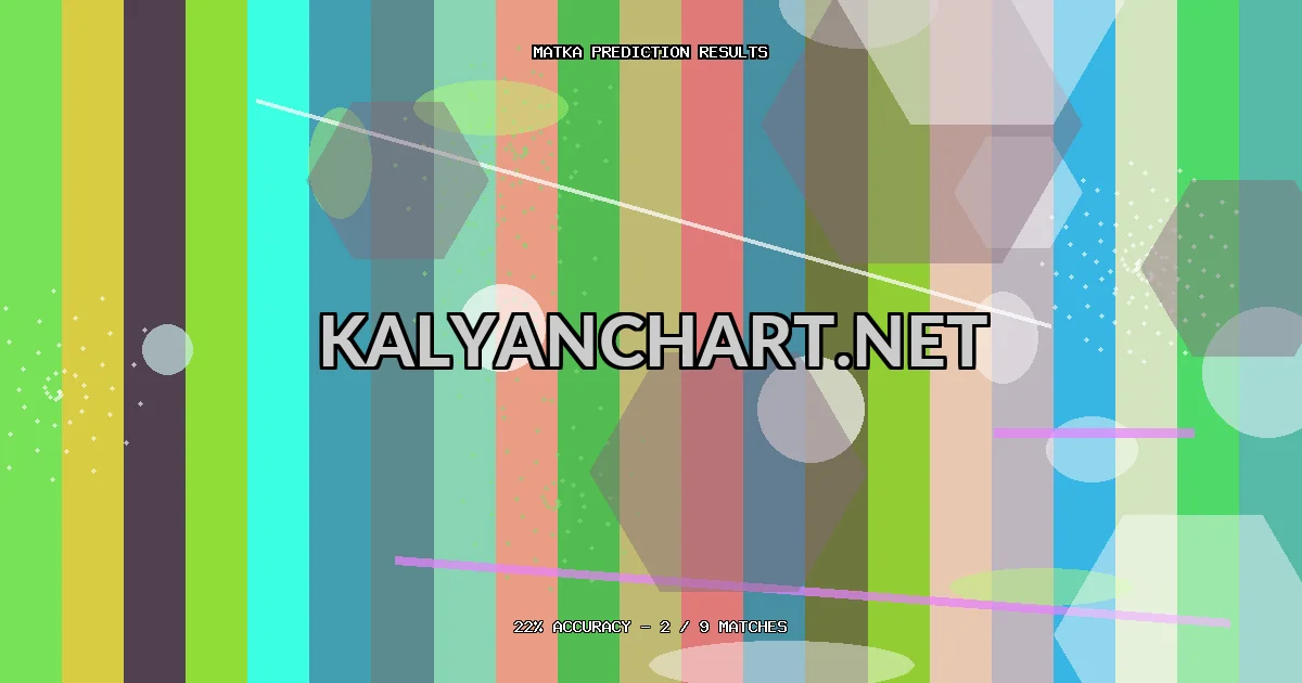 Kalyanchart.net Matka prediction results analysis - February 25, 2026