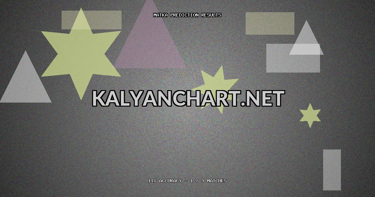 Kalyanchart.net Matka prediction results analysis - March 1, 2026
