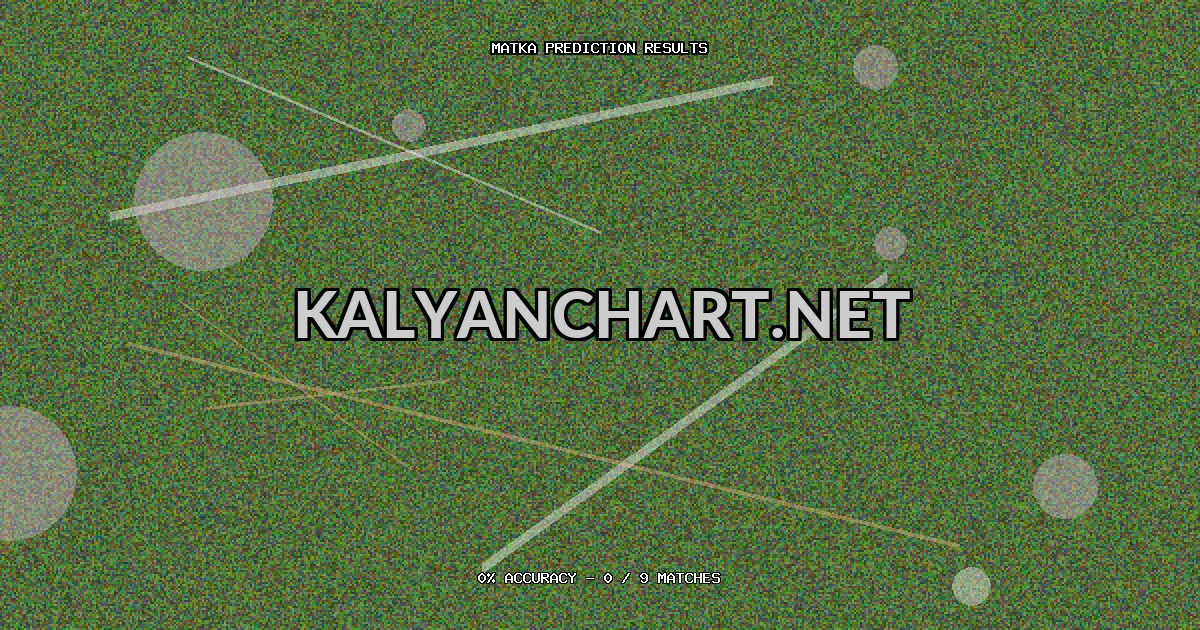 Kalyanchart.net Matka prediction results analysis - March 3, 2026