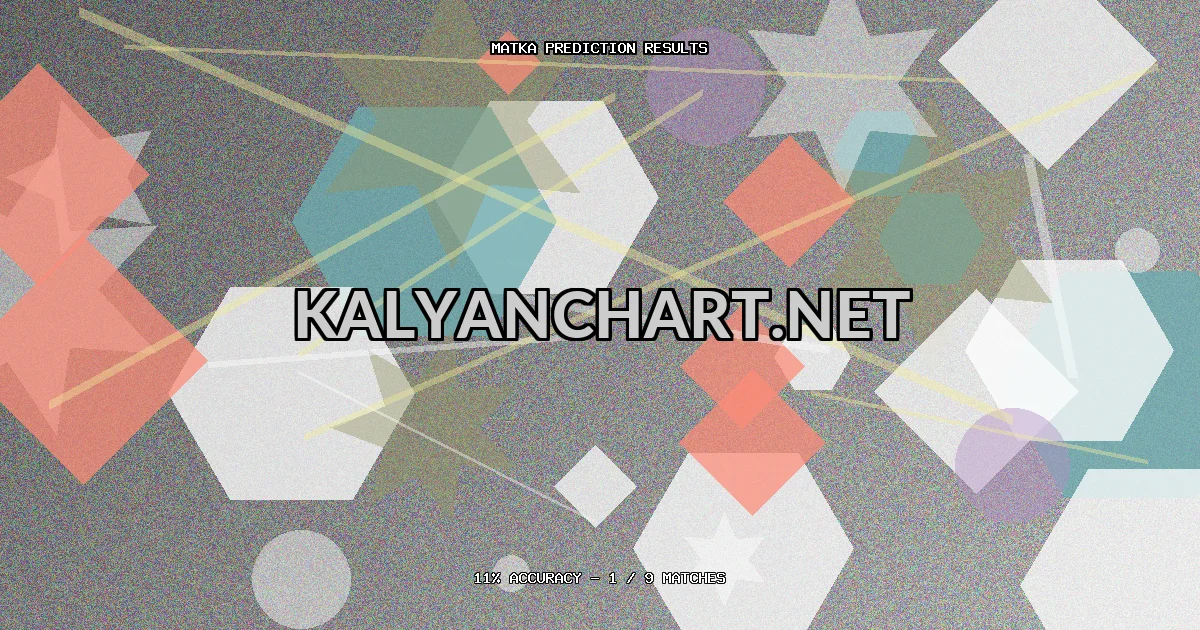 Kalyanchart.net Matka prediction results analysis - March 4, 2026