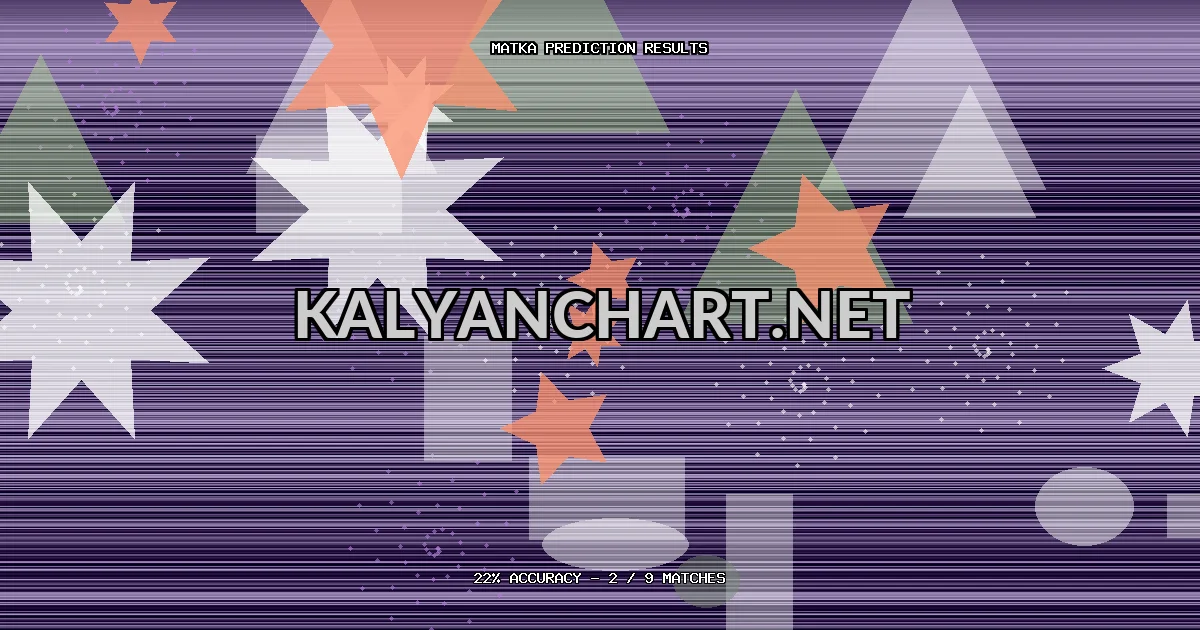 Kalyanchart.net Matka prediction results analysis - March 9, 2026