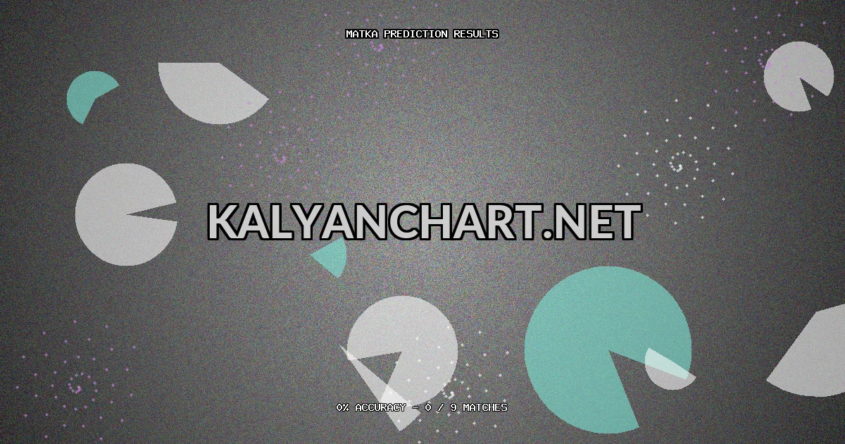 Kalyanchart.net Matka prediction results analysis - March 11, 2026