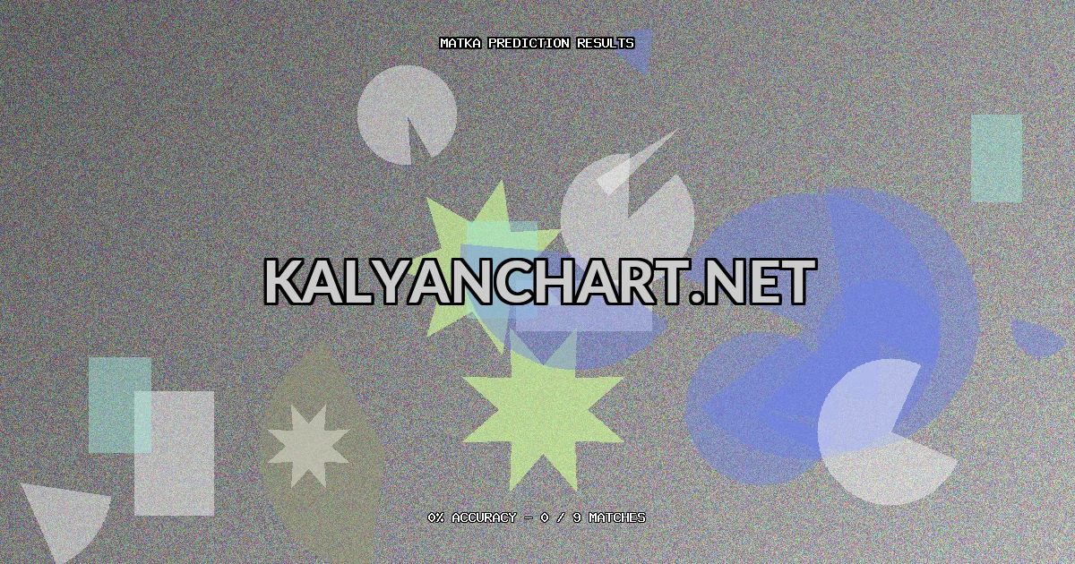 Kalyanchart.net Matka prediction results analysis - March 26, 2026