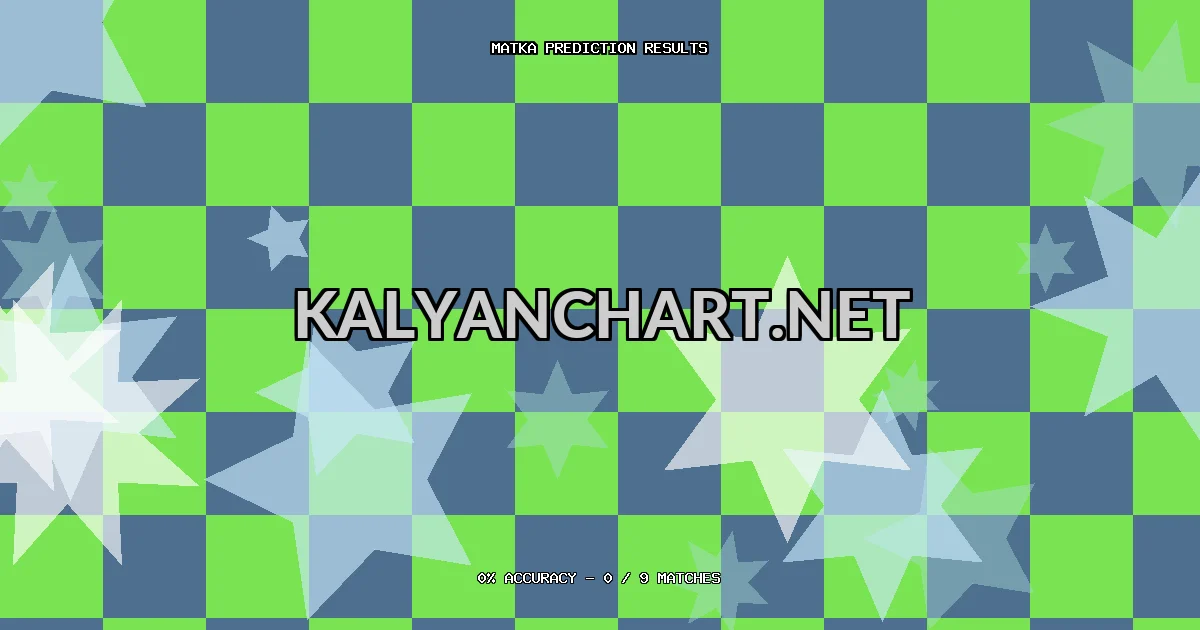 Kalyanchart.net Matka prediction results analysis - March 31, 2026