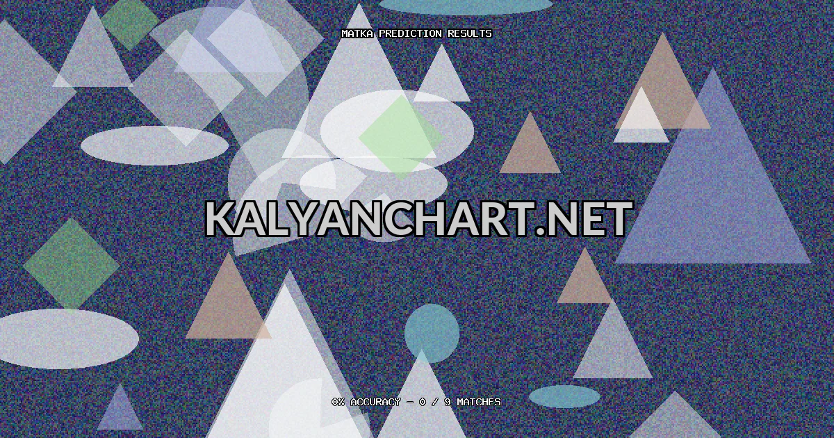 Kalyanchart.net Matka prediction results analysis - June 5, 2026