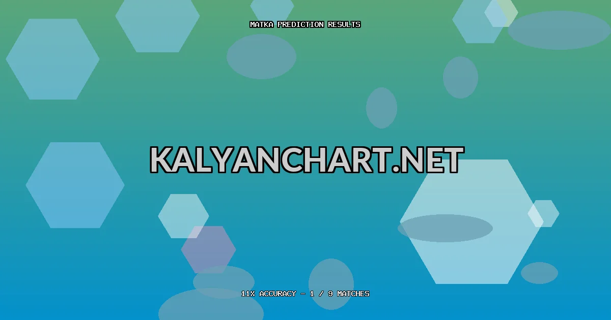 Kalyanchart.net Matka prediction results analysis - June 9, 2026