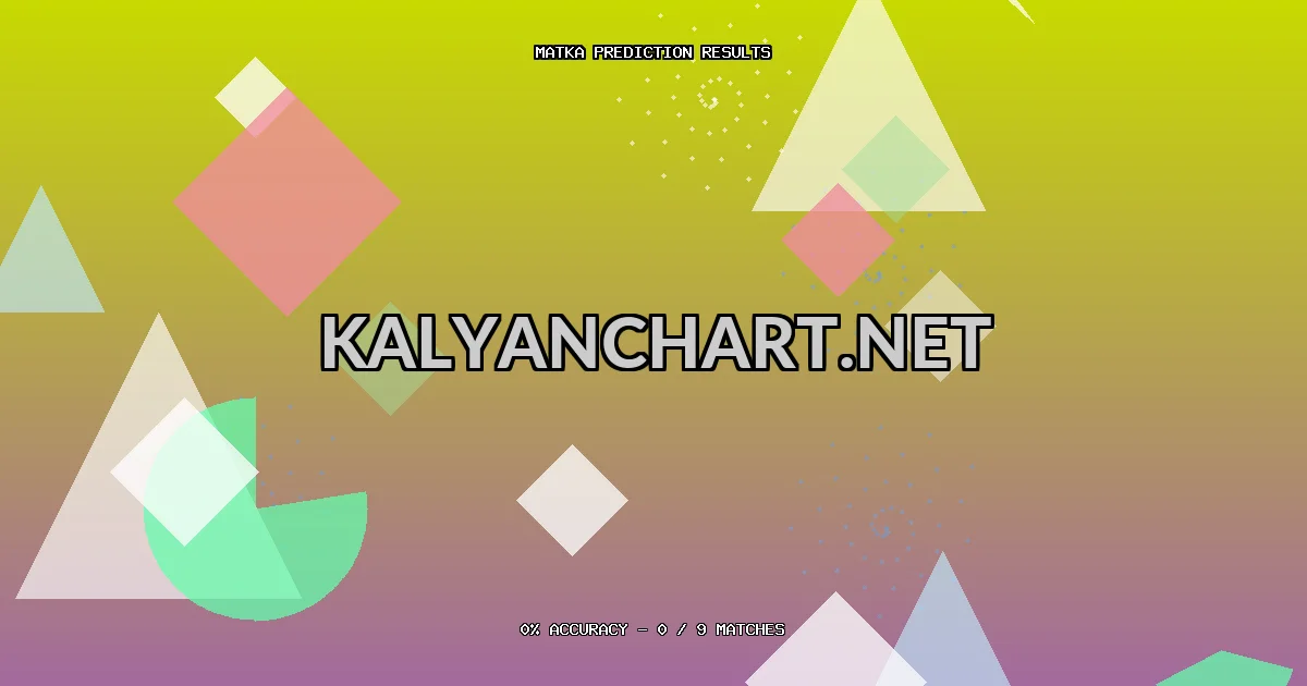 Kalyanchart.net Matka prediction results analysis - June 16, 2026
